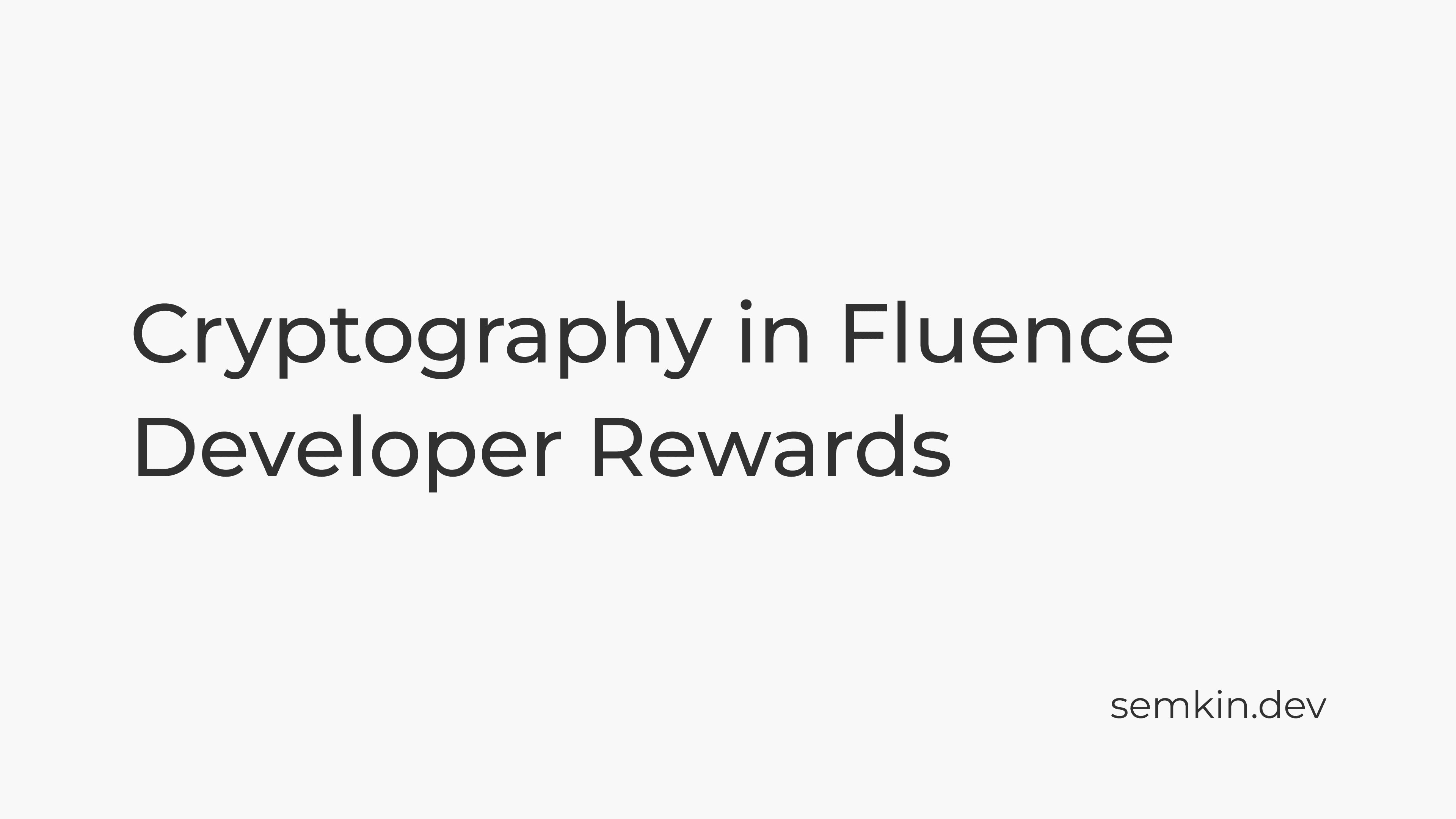 Cryptography in Fluence Developer Rewards